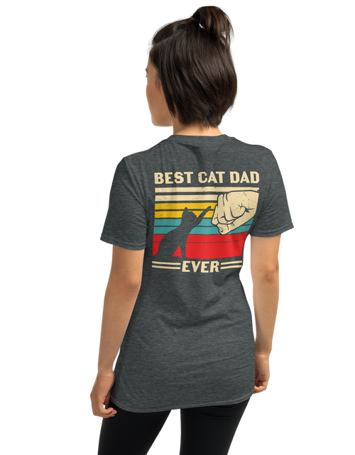 Load image into Gallery viewer, Best Cat Dad Ever - Unisex T-Shirt
