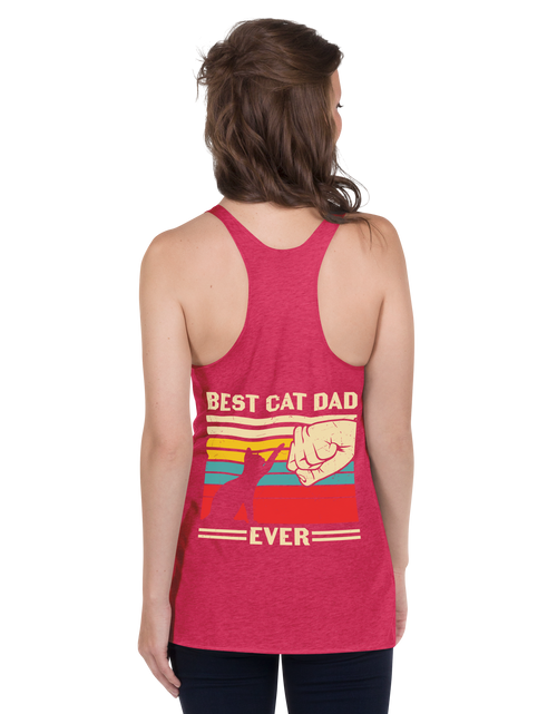 Load image into Gallery viewer, Best Cat Dad Ever - Women&#39;s Racerback Tank
